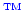 \bgroup\color{blue}$^{\mbox{\tiny TM}}$\egroup